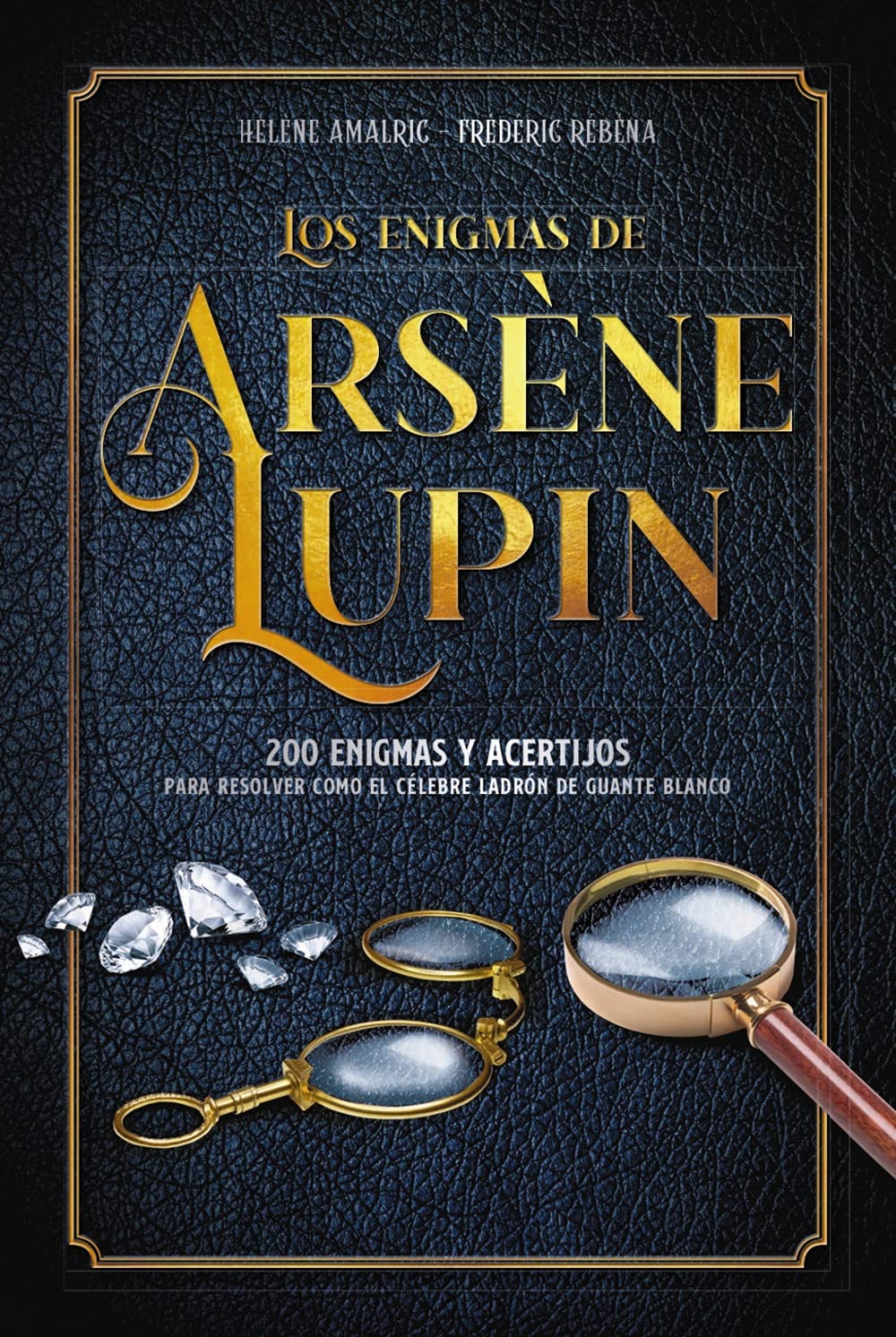 Los enigmas de Arsène Lupin, de Hélène Amalric