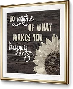 WEXFORD HOME Makes You Happy Motivational Wall Art Quotes Decor Painting Sunflower Pictures Black Rustic Giclee Prints, 16 x 16