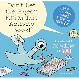 Don't Let the Pigeon Finish This Activity Book!-Pigeon series