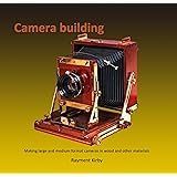 Primitive Photography: A Guide to Making Cameras, Lenses