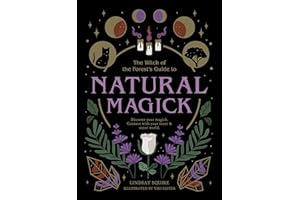 Natural Magick: Discover your magick. Connect with your inner & outer world (Witch of the Forest…)