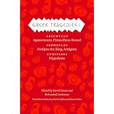 Greek Tragedies 1: Aeschylus: Agamemnon, Prometheus Bound; Sophocles: Oedipus the King, Antigone; Euripides: Hippolytus (The Complete Greek Tragedies) (Volume 1)