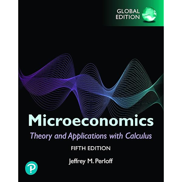 Microeconomics: Theory and Applications with Calculus