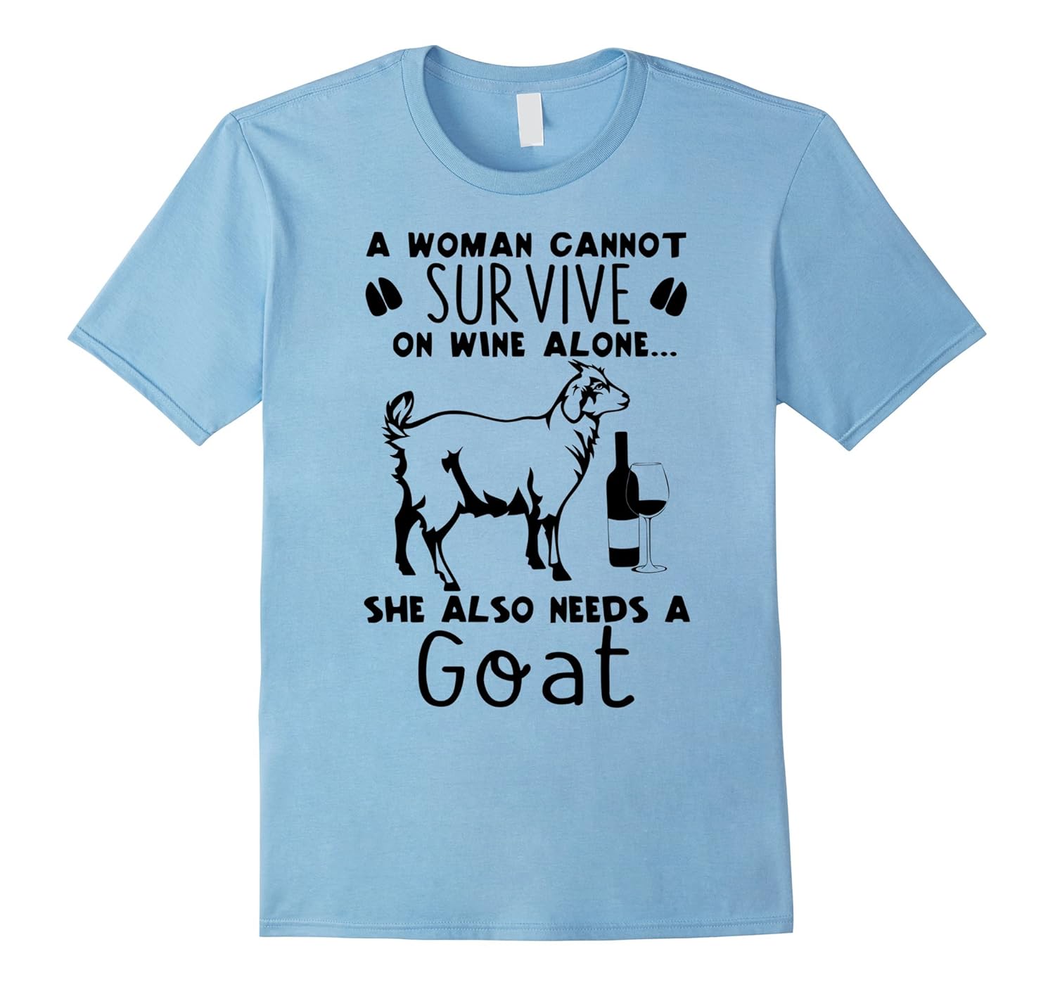 A Woman Cannot Survive On Wine Alone She Also Needs A Goat-ANZ