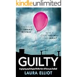 Guilty: A gripping psychological thriller that will have you hooked