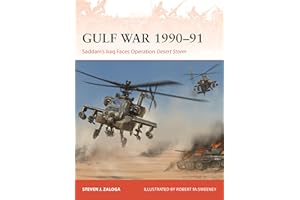 Gulf War 1990–91: Saddam's Iraq Faces Operation Desert Storm