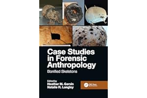 Case Studies in Forensic Anthropology: Bonified Skeletons