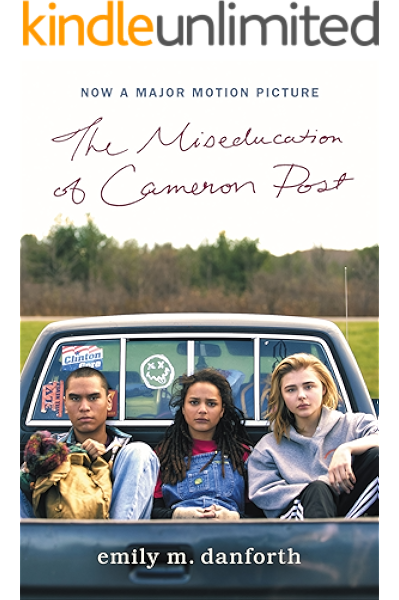 Amazon Com The Miseducation Of Cameron Post Ebook Danforth Emily M Kindle Store
