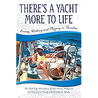 There's a Yacht More to Life: Loving, Working and Playing in Paradise book cover
