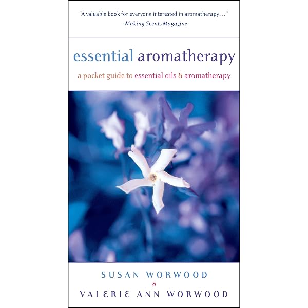 The Fragrant Mind: Aromatherapy for Personality, Mind, Mood and