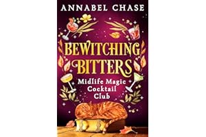 Bewitching Bitters (Midlife Magic Cocktail Club Book 2)