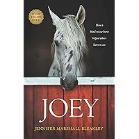 Joey: How a Blind Rescue Horse Helped Others Learn to See