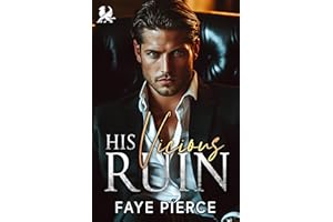 His Vicious Ruin: Dark Mafia Romance (The Ruthless Circle Book 4)