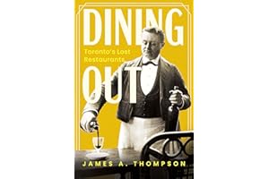Dining Out: Toronto's Lost Restaurants