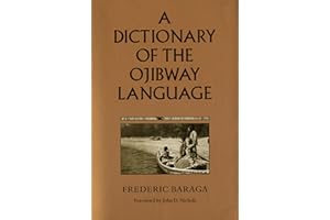 A Dictionary of the Ojibway Language