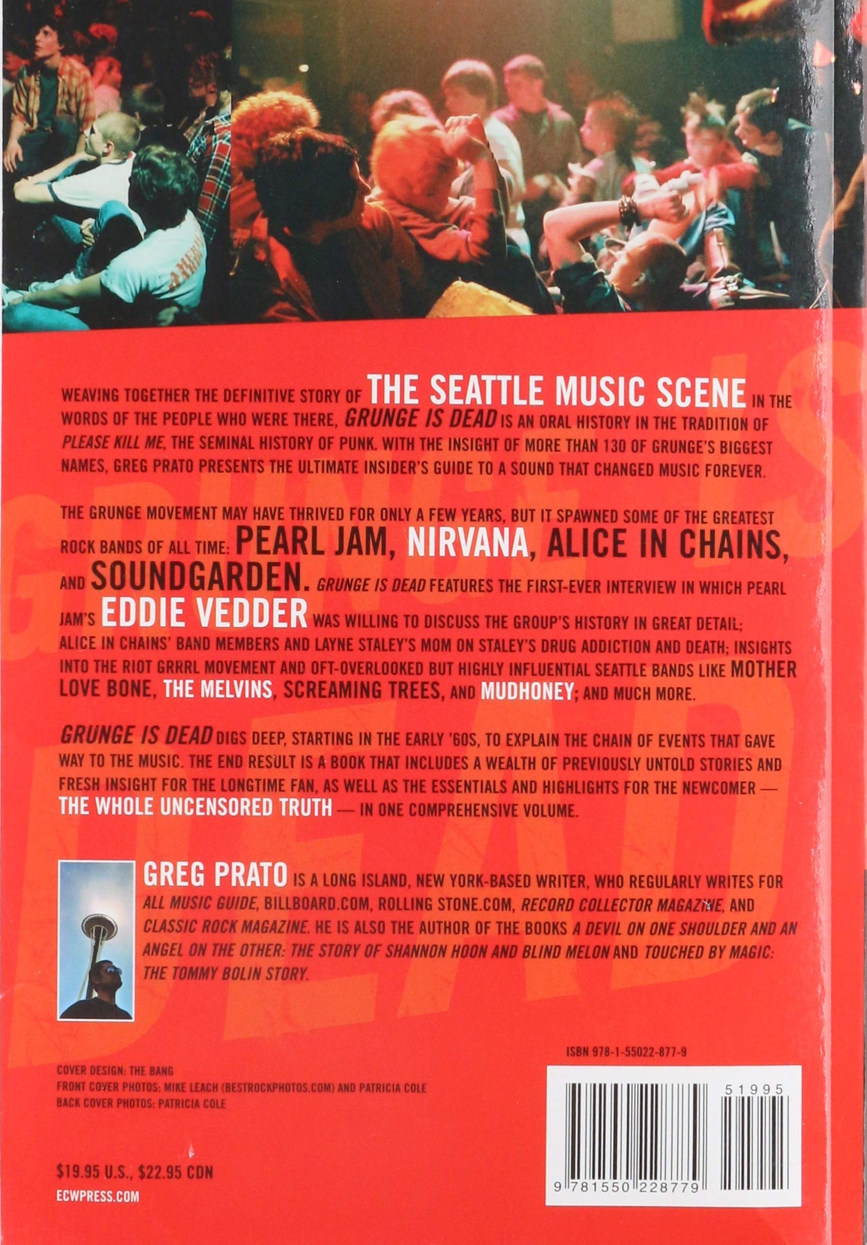 Grunge Is Dead The Oral History Of Seattle Rock Music Prato Greg 9781550228779 Amazon Com Books