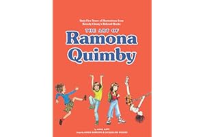 The Art of Ramona Quimby: Sixty-Five Years of Illustrations from Beverly Cleary’s Beloved Books