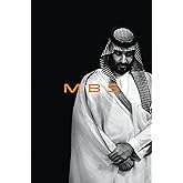 MBS: The Rise to Power of Mohammed bin Salman