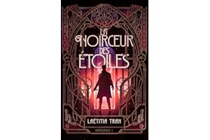 La noirceur des étoiles: Intégrale 1 (La noirceur des étoiles - L'intégrale) (French Edition)