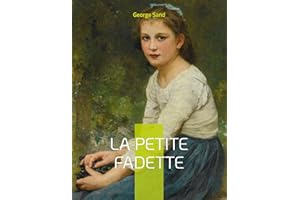 La Petite Fadette: Le roman-champêtre de George Sand (French Edition)