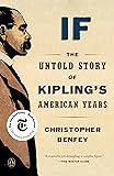 If: The Untold Story of Kipling's American Years