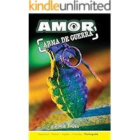 Amor: Arma de Guerra (Portuguese Edition) book cover