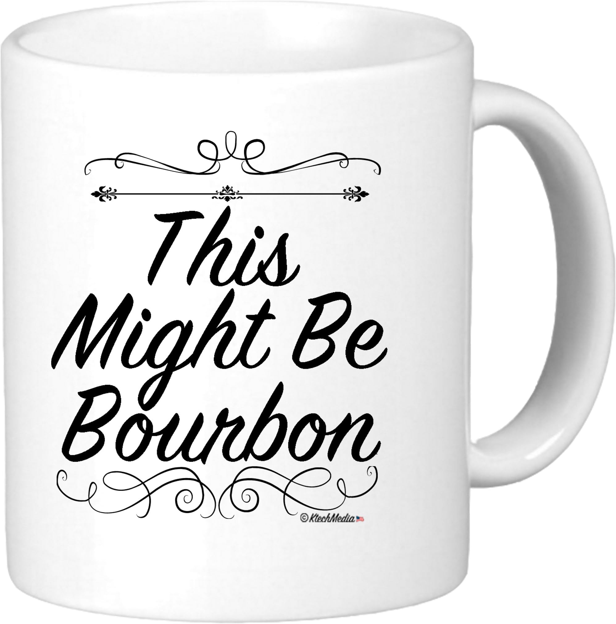 This Might Be Bourbon 11oz Coffee Mug. Perfect for birthday, men, women, present for him, her, dad, mom, son, daughter, sister, brother, wife, husband or gift for friend.
