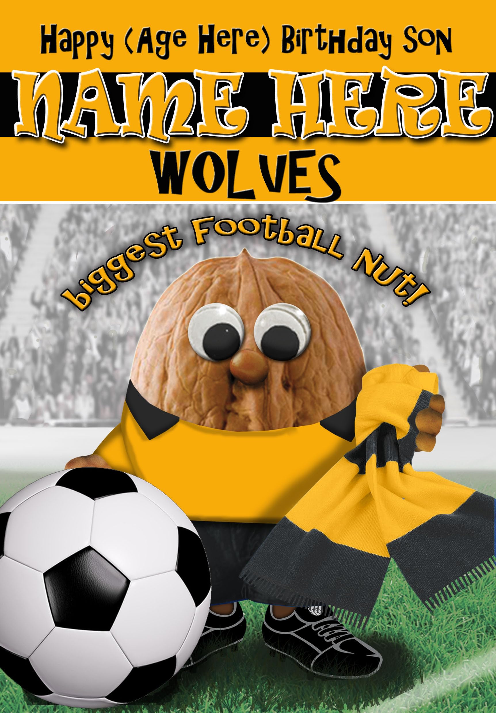 Wolves Birthday Card For Son Football Nut - PERSONALISED Option with NAME and/or AGE - POSTED SAME DAY - FULL COLOUR INSIDE