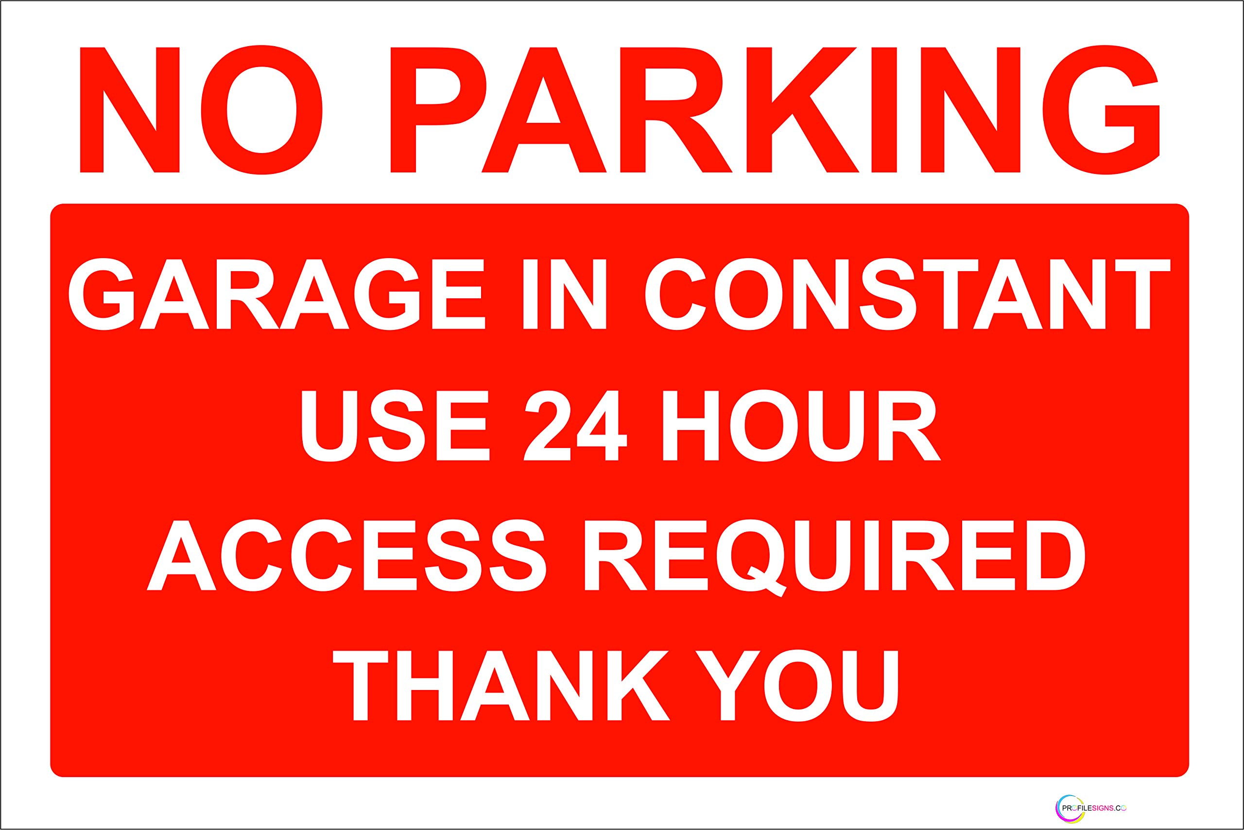 NO PARKING Sign/Signs - Rigid PVC - Large Choice 24 Hour Access, Garage, Quality Screen Printed By Profilesigns.co