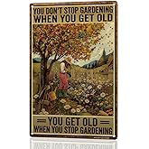 MOLESS Funny Garden Sign – You Don’t Stop Gardening When You Get Old | 12x8″ Vintage Metal Sign for Outdoor Garden Decor - Inspirational Gardening Gift for Women & Plant Lovers, 2489