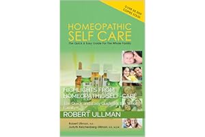 Highlights from Homeopathic Self-Care: The Quick and Easy Guide for the Whole Family