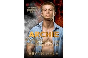 Archie: Firefighter Forbidden Love Romance (Passion Point Firefighters Book 4)