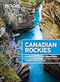 Moon Canadian Rockies: Including Banff & Jasper
