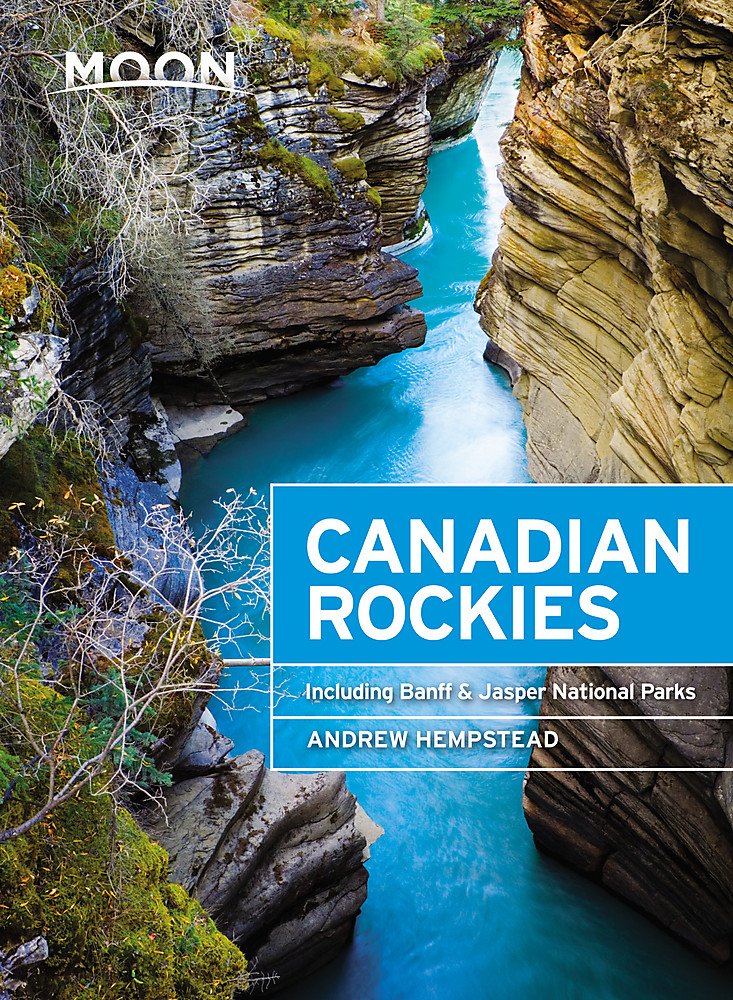 Moon Canadian Rockies: Including Banff & Jasper