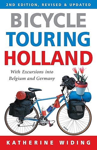 Download Bicycle Touring Holland: With Excursions into Belgium and Germany PDF