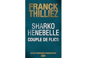 Sharko / Henebelle, Couple de flics - Petite anthologie biographique (French Edition)