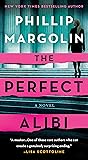 The Perfect Alibi: A Novel (Robin Lockwood Book 2)