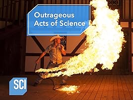 Watch Outrageous Acts Of Science Season 8 Prime Video