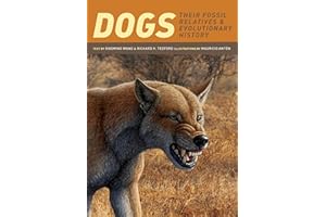 Dogs: Their Fossil Relatives & Evolutionary History
