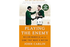 Playing the Enemy: Nelson Mandela and the Game That Made a Nation