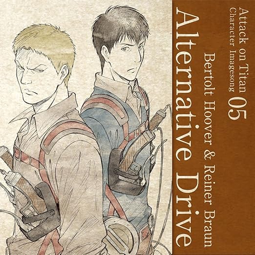 Amazon Tvアニメ 進撃の巨人 キャラクターイメージソングシリーズ Vol 05 Alternative Drive ベルトルト フーバー Cv 橋詰知久 ライナー ブラウン Cv 細谷佳正 アニメ 音楽