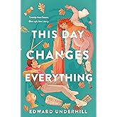 This Day Changes Everything