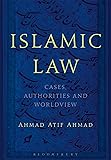 Islamic Law: Cases, Authorities and Worldview