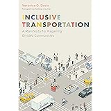 Inclusive Transportation: A Manifesto for Repairing Divided Communities