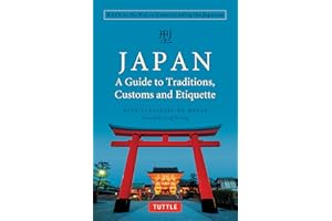 Japan: A Guide to Traditions, Customs and Etiquette: Kata as the Key to Understanding the Japanese