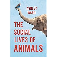 The Social Lives of Animals