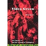 Video Green: Los Angeles Art and the Triumph of Nothingness (Semiotext(e) / Active Agents)