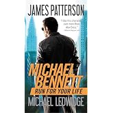 Run for Your Life (A Michael Bennett Thriller, 2)