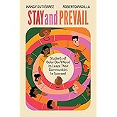 Stay and Prevail: Students of Color Don't Need to Leave Their Communities to Succeed