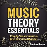 Music Theory Essentials: A Step-by-Step